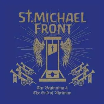 Zahraniční hudba 2CD St. Michael Front: The Beginning And The End of Ahriman 2022 Digibook 2CD Hardcover Book Edition