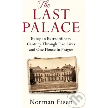 Beletrie pro dospělé The Last Palace - Norman Eisen Headline Book