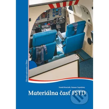 Encyklopedie Materiálna časť FSTD - Tomáš Braciník, Roman Topolčány EDIS