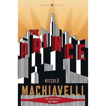 Cizojazyčná kniha The Prince : (penguin Classics Deluxe Edition)