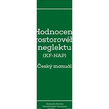 Hodnocení prostorového neglektu (KF-NAP) - Peii Chen Univerzita Karlova v Praze