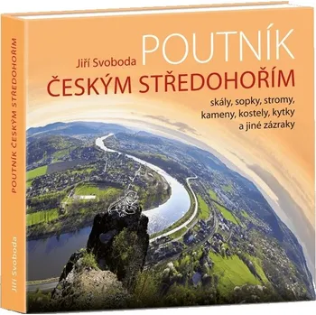 Kniha POUTNÍK ČESKÝM STŘEDOHOŘÍM