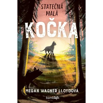 Statečná malá kočka - Megan Wagner…