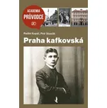 Praha kafkovská - Radim Kopáč, Petr…
