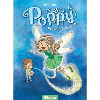 Poppy. Die Fee im Schuhkarton - Finn, Juna