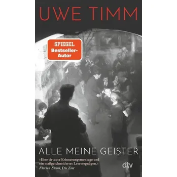 Alle meine Geister - Uwe Timm [DE] (2025, Brožovaná / brožovaná, dtv Verlagsgesellschaft)
