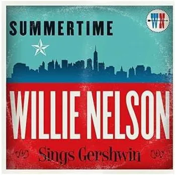 Zahraniční hudba CD Willie Nelson: Summertime: Willie Nelson Sings Gershwin 2023