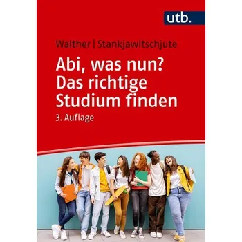 Abi, was nun? Das richtige Studium finden - Walther, Holger