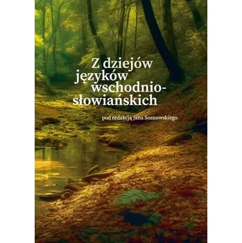 Z dziejów języków wschodniosłowiańskich - red. Jan Ciećkiewicz