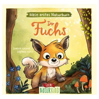 První čtění Mein erstes Naturbuch - Der Fuchs - Sandra Grimm