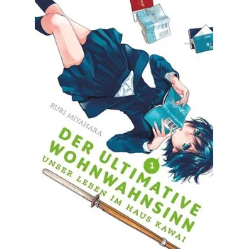 Komiks pro dospělé Der ultimative Wohnwahnsinn: Unser Leben im Haus Kawai 01 - Miyahara, Ruri