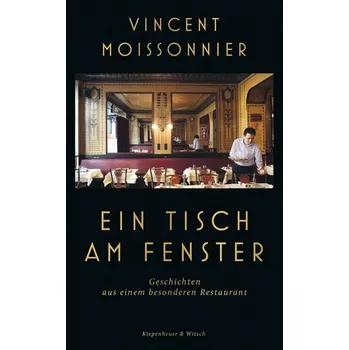 Ein Tisch am Fenster - Moissonnier, Vincent