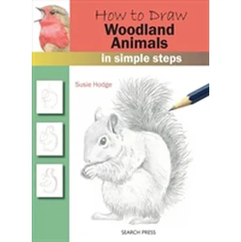How to Draw: Woodland Animals - Susie Hodge