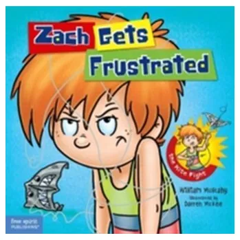 Zach Gets Frustrated - Mulcahy, William