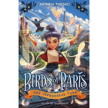 Birds of Paris - Der verborgene Turm - Tordasi, Kathrin