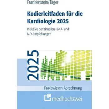 Kodierleitfaden für die Kardiologie 2025 - Frankenstein, Lutz