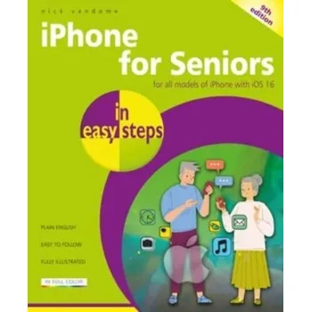 iPhone for Seniors in easy steps - NICK VANDOME [EN] (2022, Brožovaná, In Easy Steps Limited)