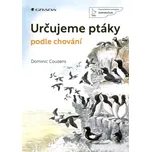 Určujeme ptáky podle chování - Dominic…