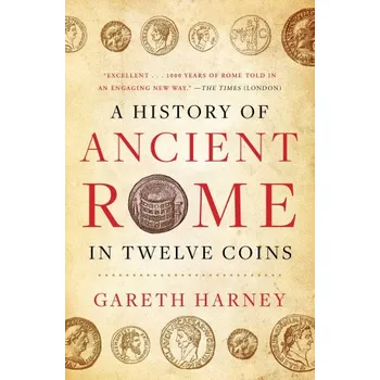A History of Ancient Rome in Twelve Coins (EN)