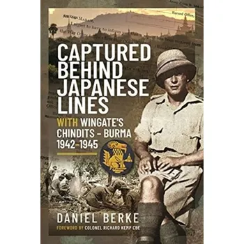 Captured Behind Japanese Lines - Berke, Daniel