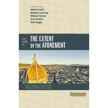 Five Views on the Extent of the Atonement