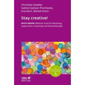 Stay creative! - Stadler, Christian