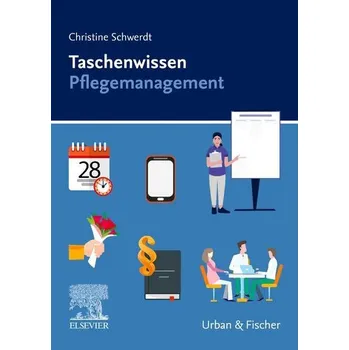 Taschenwissen Pflegemanagement - Schwerdt, Christine