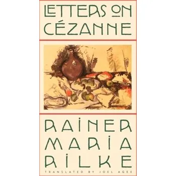 Umění Letters on Cezanne - Rilke Rainer M.