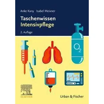 Taschenwissen Intensivpflege - Meixner, Isabel