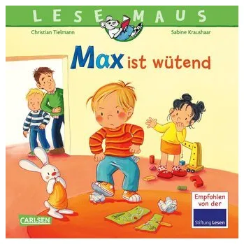 První čtění LESEMAUS 153: Max ist wütend - Tielmann, Christian