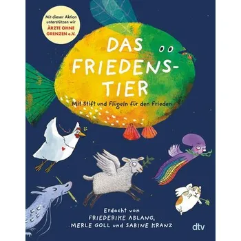 První čtění Das Friedenstier - Mit Stift und Flügeln für den Frieden - Kranz, Sabine