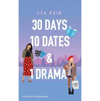 30 Days, 10 Dates & 1 Drama - Kaib, Lea