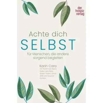 Osobní rozvoj Achte Dich selbst - Hospiz Verlag