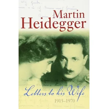 Letters to his Wife - Heidegger, Martin