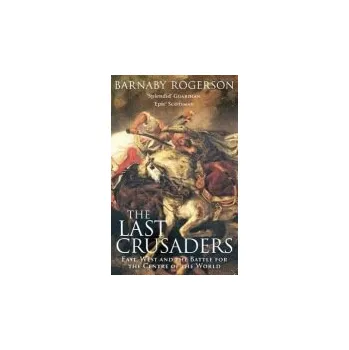 Last Crusaders - Rogerson, Barnaby