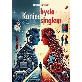 Koniec bycia singlem - Tomasz Sztreker