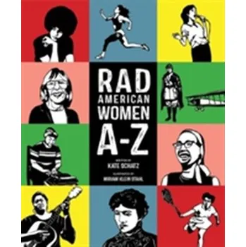 Rad American Women A-Z - Schatz, Kate