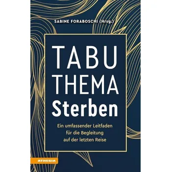 Osobní rozvoj Tabuthema Sterben - Foraboschi, Sabine