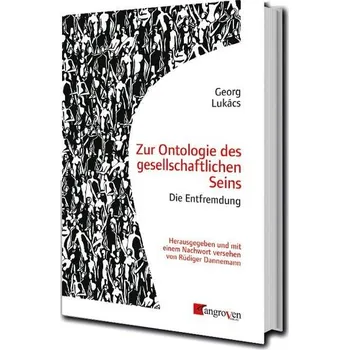 Zur Ontologie des gesellschaftlichen Seins - Lukacs, Georg