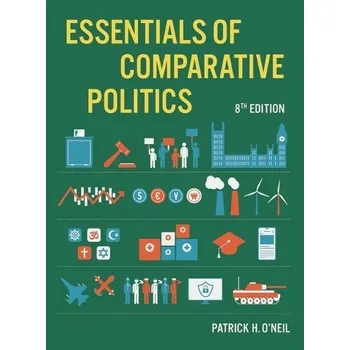 Cizojazyčná kniha Essentials of Comparative Politics - O'Neil, Patrick H. (University of Puget Sound)