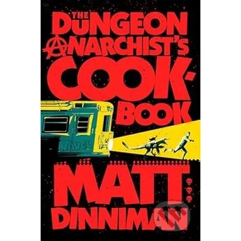 Dungeon Anarchist´s Cookbook - Matt Dinniman Ace