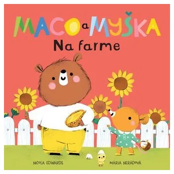 První čtění Maco a myška: Na farme - Edwards, Nicola