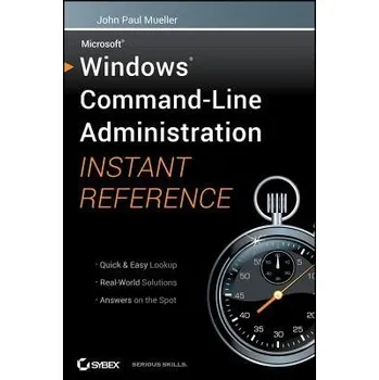 Cizojazyčná kniha Windows Command Line Administration Instant Reference - Mueller, John Paul