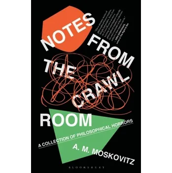 Notes from the Crawl Room - Moskovitz, Richard A.