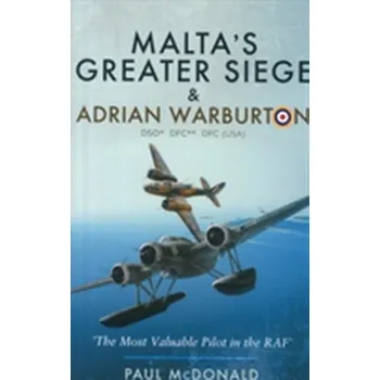 Malta's Greater Siege - McDonald, Paul