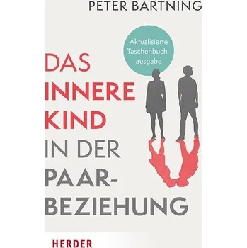 Osobní rozvoj Das Innere Kind in der Paarbeziehung - Bartning, Peter [DE] (2025, Brožovaná, Herder Verlag GmbH)