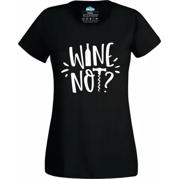 Dámské tričko Sklenka? Proč ne? (Skladem XS-4XL) (Velikost: 4XL, Barva: Černá)