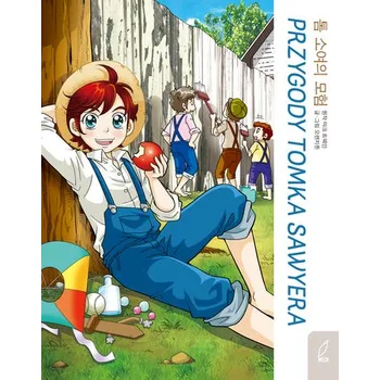 Przygody Tomka Sawyera. Klasyka w manhwie - Kyung-Sook Shin