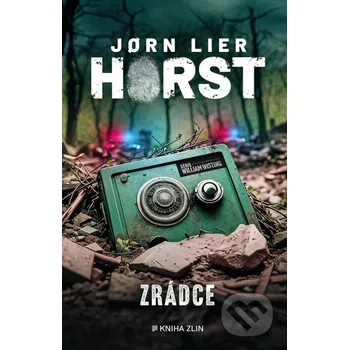 Kniha Zrádce - Jorn Lier Horst Kniha Zlín