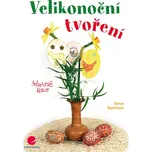 Velikonoční tvoření - Sylva Šporková…